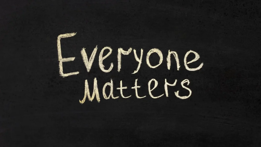 Everyone Matters